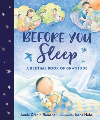 Before You Sleep: A Bedtime Book of Gratitude by Hobai, Ioana