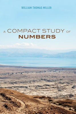 A Compact Study of Numbers by Miller, William Thomas