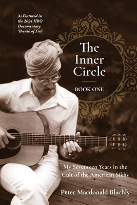 The Inner Circle by Blachly, Peter M.