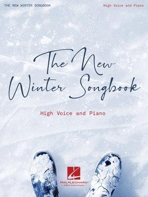 The New Winter Songbook: For High Voice and Piano by 