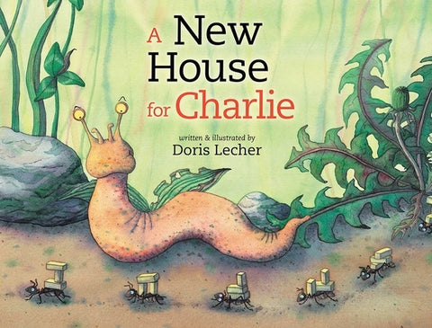 A New House for Charlie by Lecher, Doris