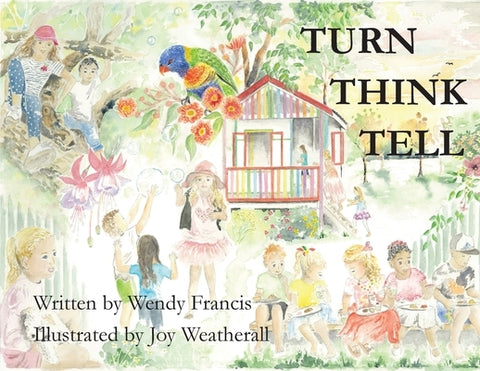 Turn Think Tell by Francis, Wendy