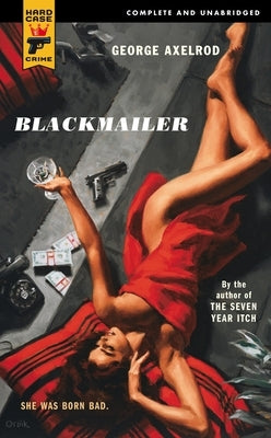 Blackmailer by Axelrod, George