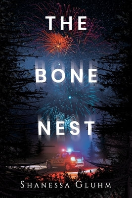 The Bone Nest by Gluhm, Shanessa