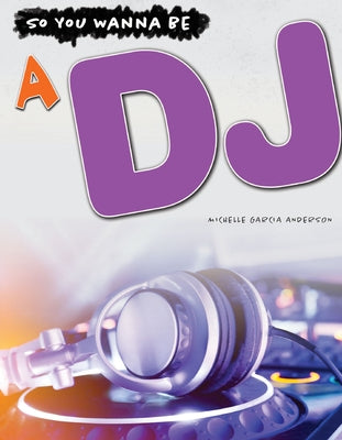 A DJ by Andersen, Michelle Garcia
