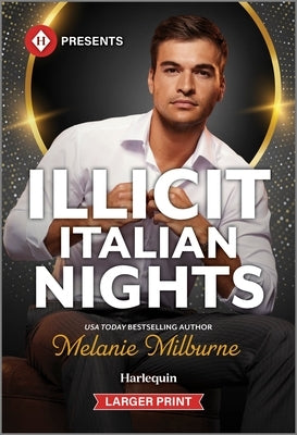 Illicit Italian Nights by Milburne, Melanie
