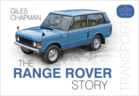 The Range Rover Story by Chapman, Giles
