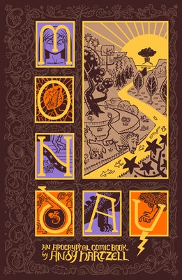 Monday: An Apocryphal Comic Book by Hartzell, Andrew