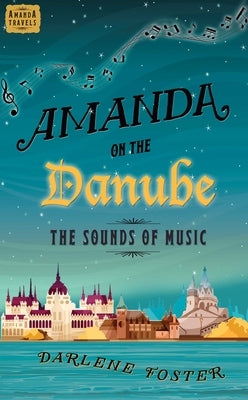 Amanda on the Danube by Foster, Darlene