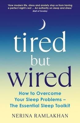 Tired But Wired by Ramlakhan, Nerina