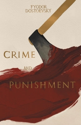 Crime and Punishment (Collector's Editions) by Dostoevsky, Fyodor
