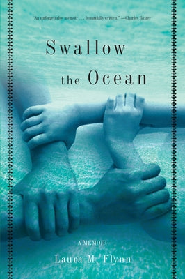 Swallow the Ocean: A Memoir by Flynn, Laura M.