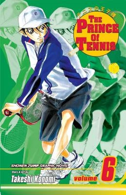 The Prince of Tennis, Vol. 6 by Konomi, Takeshi
