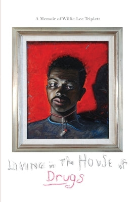 Living in the House of Drugs by Keleny, Christine