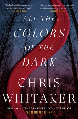 All the Colors of the Dark by Whitaker, Chris