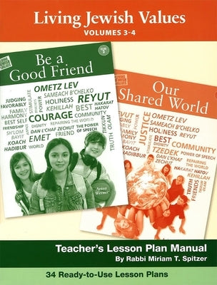 Living Jewish Values Lesson Plan Manual (Vol 3 & 4) by House, Behrman