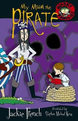My Mum the Pirate by French, Jackie