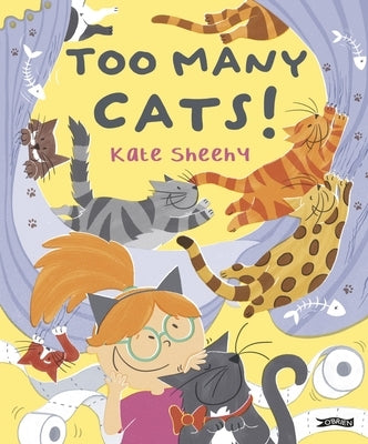 Too Many Cats! by Sheehy, Kate
