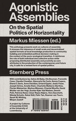 Agonistic Assemblies: On the Spatial Politics of Horizontality by Miessen, Markus