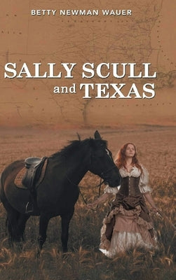 Sally Scull and Texas by Wauer, Betty Newman