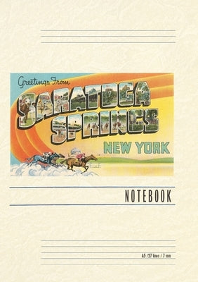 Vintage Lined Notebook Greetings from Saratoga Springs, New York by Found Image Press