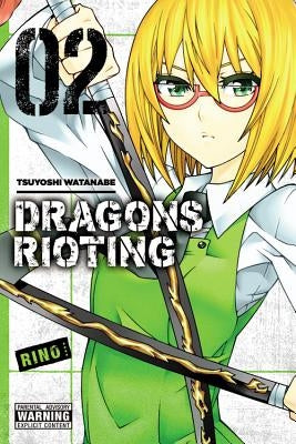 Dragons Rioting, Volume 2 by Watanabe, Tsuyoshi