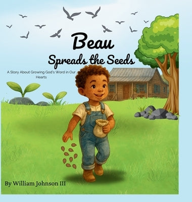 Beau Spreads the Seeds by Johnson