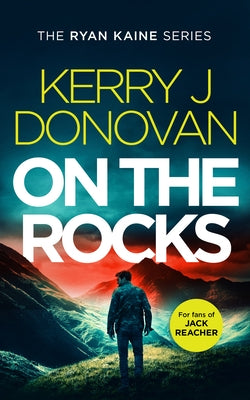 On the Rocks by Donovan, Kerry J.