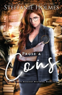 Prose and Cons: A reverse harem murder mystery by Holmes, Steffanie