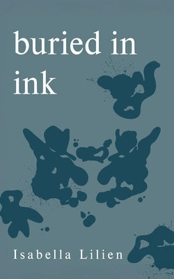 Buried in Ink by Lilien, Isabella