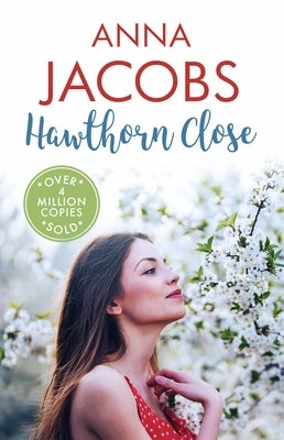 Hawthorn Close: A Heartfelt Story from the Multi-Million Copy Bestselling Author Anna Jacobs by Jacobs, Anna