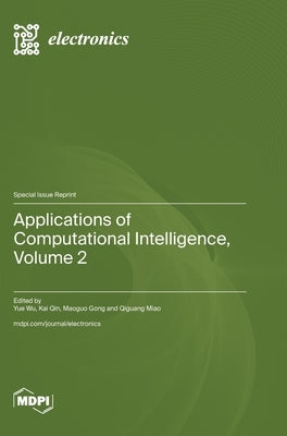 Applications of Computational Intelligence, Volume 2 by Wu, Yue