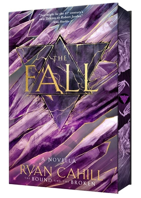 The Fall: Signed Collector's Edition: The Bound and the Broken Novella by Cahill, Ryan
