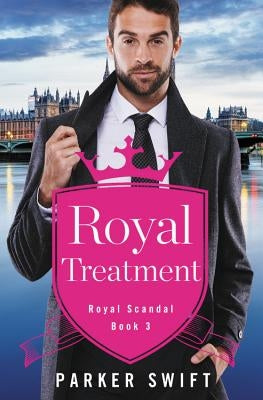 Royal Treatment by Swift, Parker