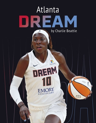 Atlanta Dream by Beattie, Charlie