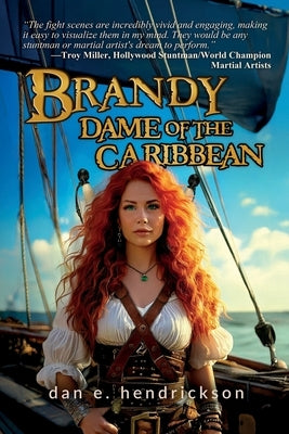 Brandy, Dame of the Caribbean by Hendrickson, Dan E.
