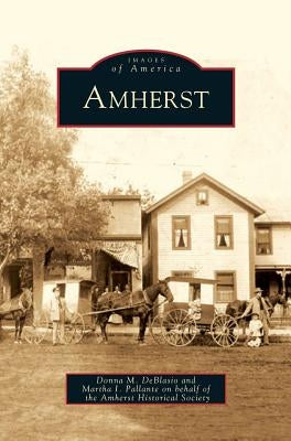 Amherst by Deblasio, Donna M.