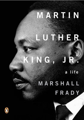 Martin Luther King, Jr.: A Life by Frady, Marshall