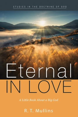 Eternal in Love by Mullins, R. T.