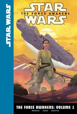 The Force Awakens: Volume 1 by Wendig, Chuck