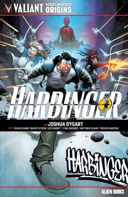 Valiant Hero Universe Origins: Harbinger by Dysart, Joshua