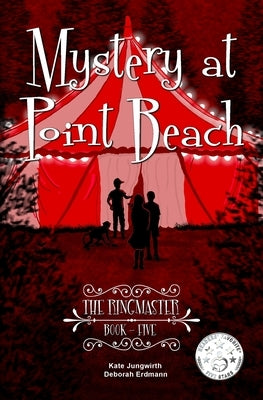 The Ringmaster by Kate Jungwirth, Deborah Erdmann and