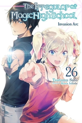 The Irregular at Magic High School, Vol. 26 (Light Novel) by Sato, Tsutomu