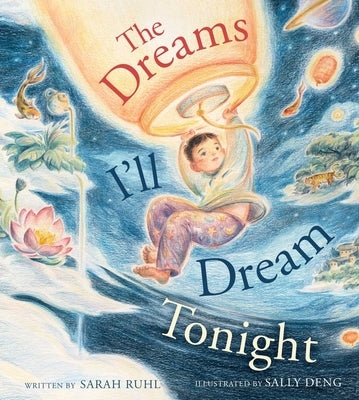 The Dreams I'll Dream Tonight by Ruhl, Sarah