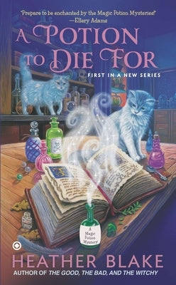A Potion to Die for by Blake, Heather