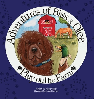 Adventures of Biss & Olee: Play on the Farm by Vallier, Jessie