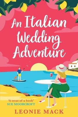 An Italian Wedding Adventure by Mack, Leonie