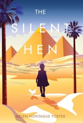 The Silent Hen by Foster, Helen Montague