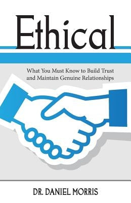Ethical by Morris, Daniel