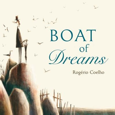 Boat of Dreams by Coelho, RogÃ©rio